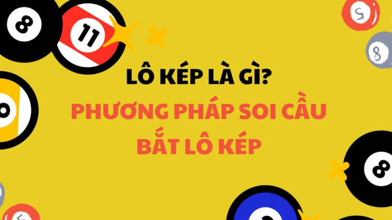 Những phương pháp soi cầu lô kép anh em không nên bỏ qua