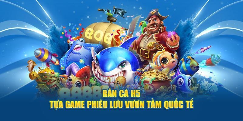 Bắn cá H5 có khó không? Cách chơi bắn cá H5 anh em cần nắm