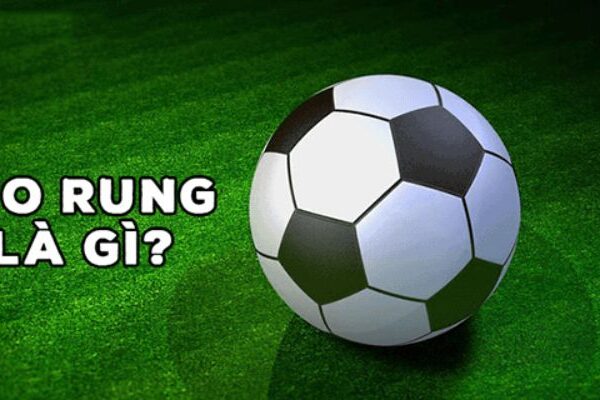 Kèo Rung Là Gì? Cùng B52 Khám Phá Kiểu Cược Hot Nhất Hiện Nay