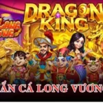 Bắn Cá Long Vương – Chia Sẻ Những Tips Săn Ngư Thành Công