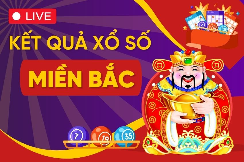 Kết Quả Xổ Số Miền Bắc – Xem KQXS Chuẩn Xác Hàng Đầu 2025