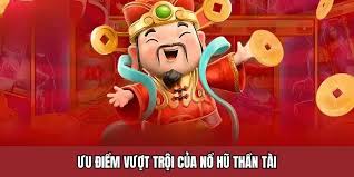Ưu điểm hàng đầu mà game quay hũ thần tài mang đến